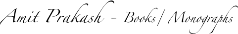 Amit Prakash - Books/ Monographs
